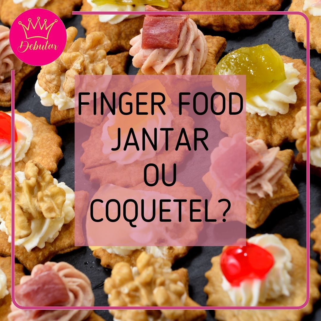Finger Food ou Jantar? 2025 2026